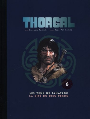 Thorgal - Tome 6 - Les yeux de Tanatloc ; La cité du dieu perdu