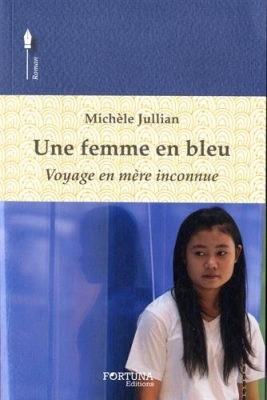 Une femme en bleu - Voyage en mère inconnue