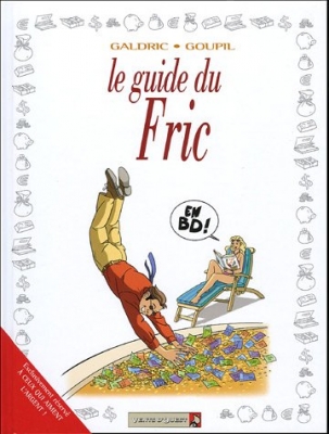 Les Guides en BD - Tome 27 - Le Fric