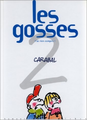 Les gosses, tome 2 - T'as rien compris !