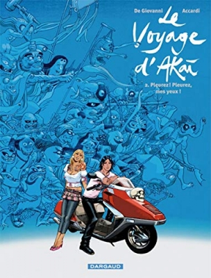 Le voyage d'Akai Pleurez ! Pleurez, Mes Yeux ! tome 2