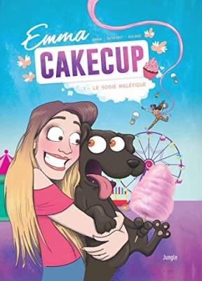 Emma Cakecup - Tome 1 Le sosie maléfique
