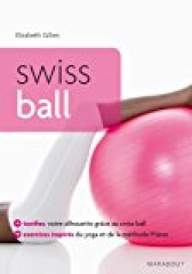 Swiss ball, 96 exercices avec un ballon