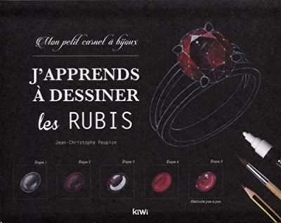 J'apprends à dessiner les rubis. Mon petit carnet à bijoux