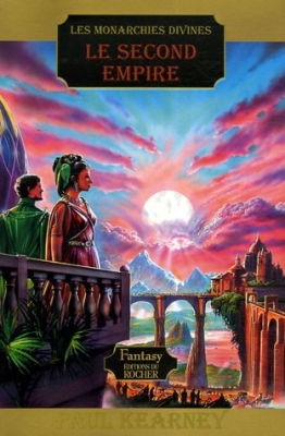 Les Monarchies divines, Tome 4 - Le Second Empire