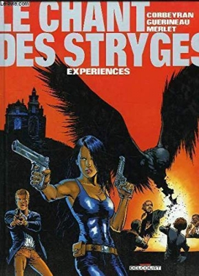 Le Chant des Stryges (saison 1), tome 4 : Expériences
