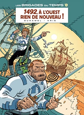 Les brigades du temps, tome 1 : 1492, à l'Ouest rien de nouveau