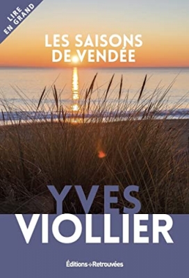 Les saisons de Vendée (Lire en grand)