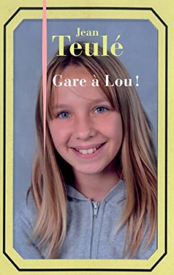 Gare à Lou !