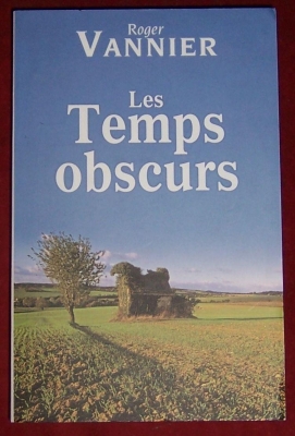 Les temps obscurs