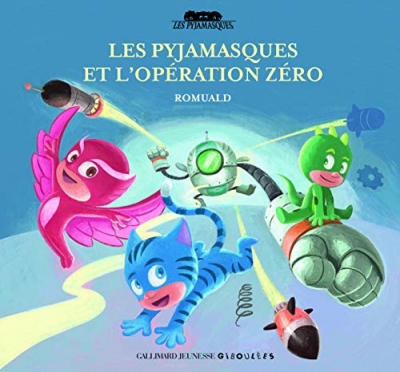 Les Pyjamasques Et L'Opération Zéro