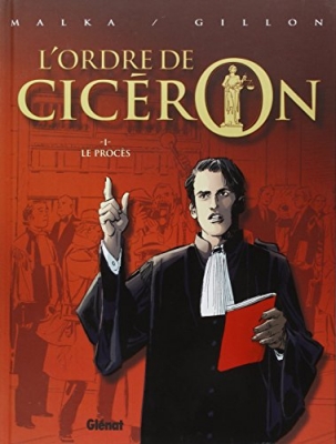 L'ordre de Cicéron, Tome 1 : Le procès