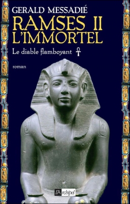 Ramsès II l'immortel, tome 1 : Le diable flamboyant