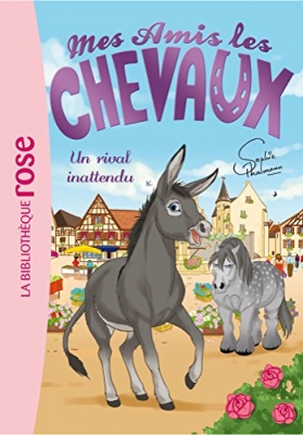 Mes amis les chevaux, tome 4 - Un rival inattendu