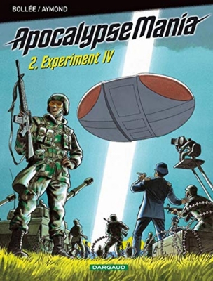 Apocalypse Mania, tome 2 : Experiment IV