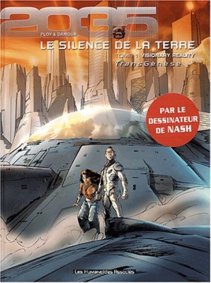Transgenèse - Le Silence de la terre, tome 1: Visionary Reality