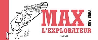 Max l'explorateur - Tome 0 - (Sous blister)