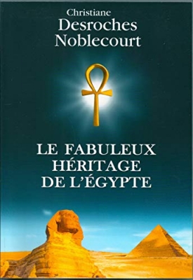 Le fabuleux héritage de l'Égypte