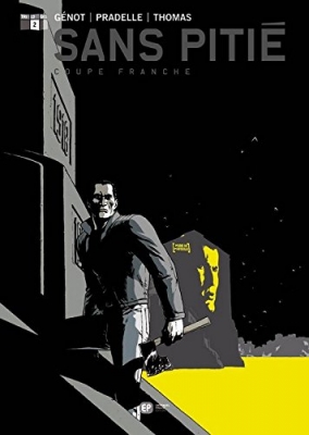 Coupe franche - Tome 2 - Sans Pitié
