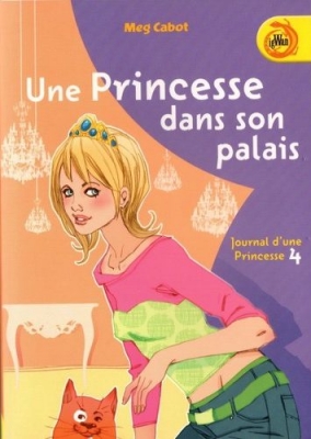 Journal d'une princesse, tome 4 - Une princesse dans son palais