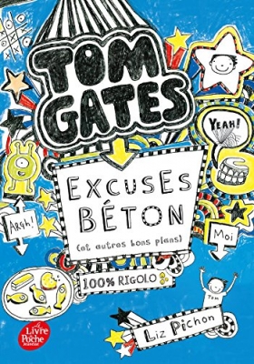 Tom Gates, tome 2 - Excuses béton (et autres bons plans)
