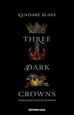 Three Dark Crowns, tome 1