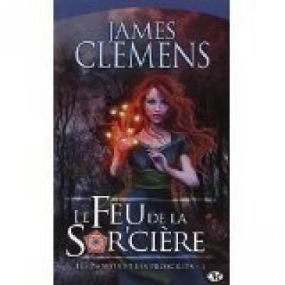 Les bannis et les proscrits, tome 1 : Le feu de la sor'cière