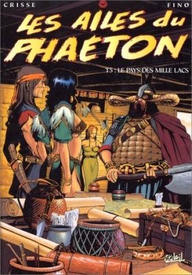 Les Ailes du Phaéton, tome 5 : Le pays des mille lacs
