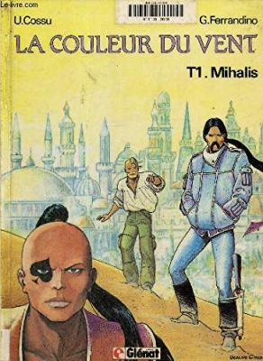 La couleur du vent, tome 1: Mihalis