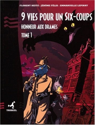 9 vies pour un six-coups, tome 1 : honneur drames