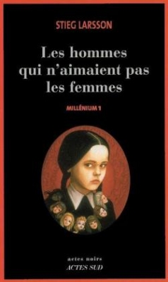 Millénium, Tome 1 : Les hommes qui n'aimaient pas les femmes