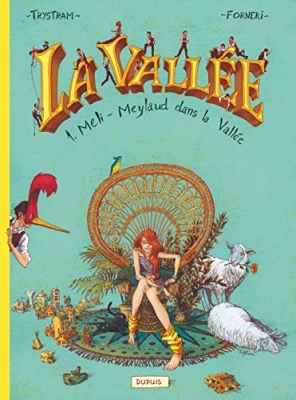 La Vallée - Tome 1 - Méli-Meylaud dans la Vallée