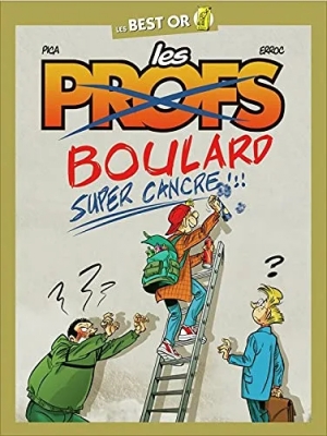 Best of Les Profs - Boulard super cancre !!!