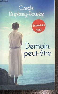 Demain, peut-être...