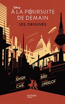 A la poursuite de demain - Les origines