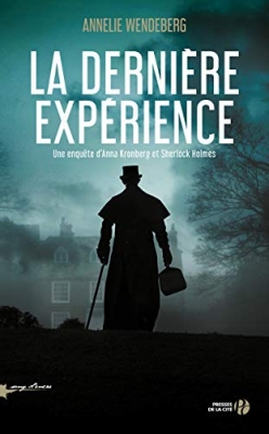 Une enquête d'Anna Kronberg et Sherlock Holmes, tome 3 : La dernière expérience