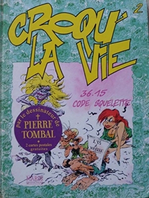 Croqu'la Vie Tome 2 - 3615 Code Squelette