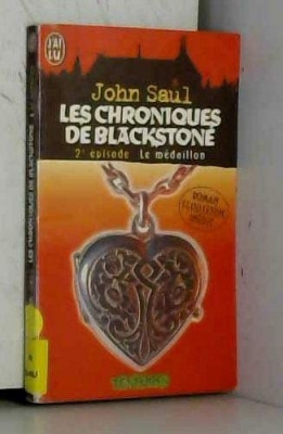 Les chroniques de Blackstone, Tome 2 - Le médaillon