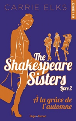 The Shakespeare Sisters, tome 2 - A la grâce de l'automne