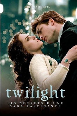 Twilight - Les secrets d'une saga
