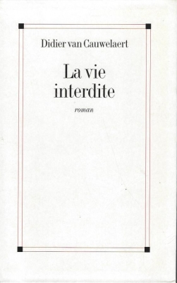La vie interdite
