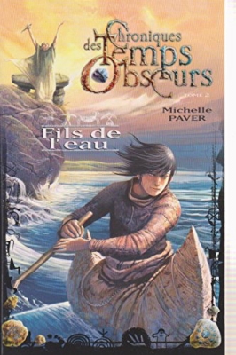 Chroniques des Temps Obscurs, Tome 2 : Fils de l'eau