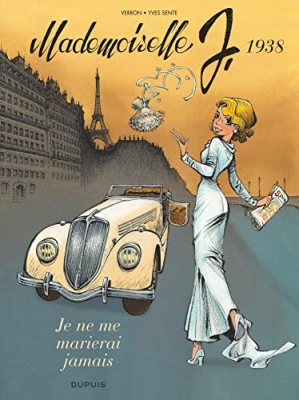 Mademoiselle J - Tome 2 - Je ne me marierai jamais