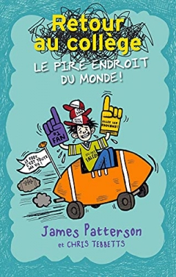 Middle School, tome 7 : Retour au collège, le pire endroit du monde