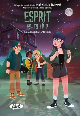 Esprit es-tu là ?, Tome 2: La malédiction d'Ismérie