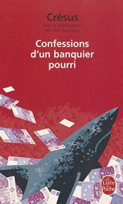 Confessions d'un banquier pourri