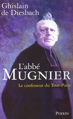 L'abbé Mugnier - Le confesseur du tout-Paris