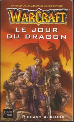 Warcraft, tome 1 - Le Jour du dragon