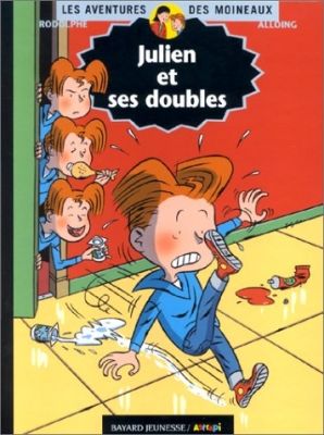 Les Aventures des moineaux, tome 7 - Julien et ses doubles