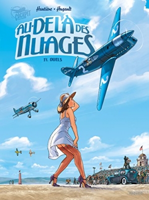 Au-Delà Des Nuages Tome 1 - Duels